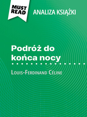 cover image of Podróż do końca nocy książka Louis-Ferdinand Céline (Analiza książki)